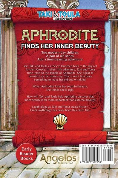 Aphrodite Finds Her Inner Beauty: 5 (Taki & Toula Time Travelers)