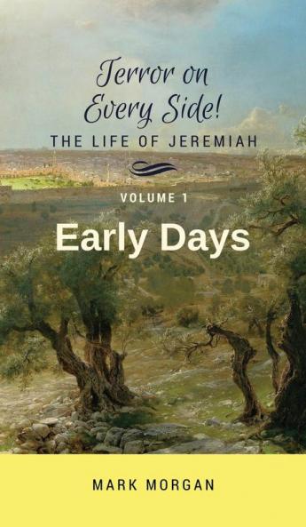 Early Days: Volume 1 of 6 (Terror on Every Side!)