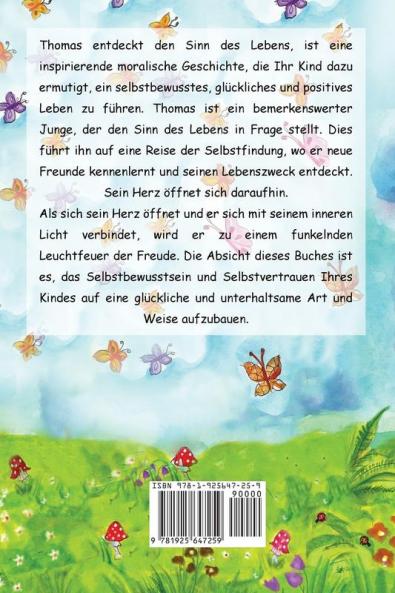 Thomas entdeckt den Sinn des Lebens (Kinderbuch über ein Leben Zweck kinderbücher kindergeschichten jugendbücher kinder buch bilderbuch bücher für kinder grundschüler babybuch kinderbücher)