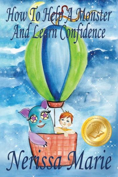 How to Help a Monster and Learn Confidence (Bedtime story about a Boy and his Monster Learning Self Confidence Picture Books Preschool Books Kids Ages 2-8 Baby Books Kids Book Books for Kids)