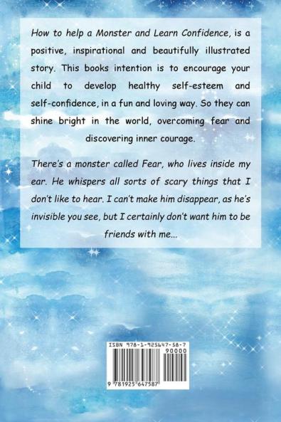 How to Help a Monster and Learn Confidence (Bedtime story about a Boy and his Monster Learning Self Confidence Picture Books Preschool Books Kids Ages 2-8 Baby Books Kids Book Books for Kids)