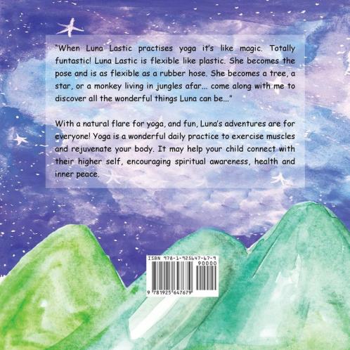 Yoga With Luna Lastic (Inspirational Yoga For Kids Toddler Books Kids Books Kindergarten Books Baby Books Kids Book Yoga Books For Kids Ages 2-8 Kids Books Yoga Books For Kids Kids Books)