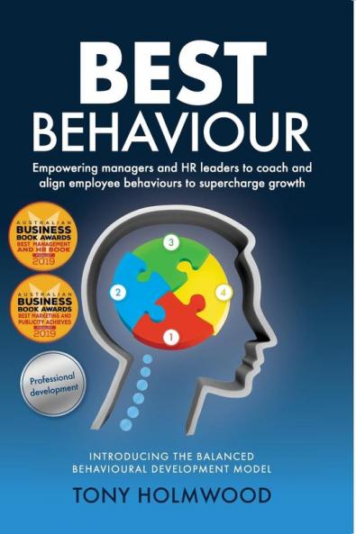 Best Behaviour: A Balanced Behavioural Development Framework to Superchargebusiness Growth