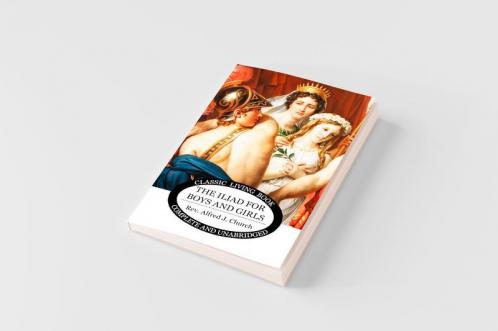 The Iliad for Boys and Girls