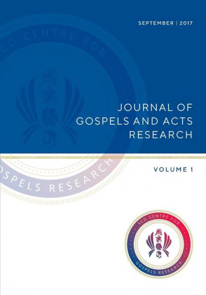Journal of Gospels and Acts Research: Volume 1 (ISSN 2208-5610)