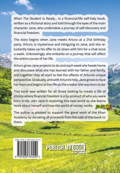 When The Student Is Ready... (Financial/Life Self Help)