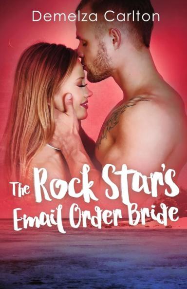 The Rock Star's Email Order Bride: 2 (Romance Island Resort)