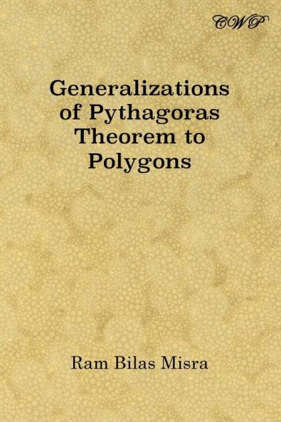Generalizations of Pythagoras Theorem to Polygons (Mathematics)