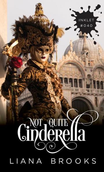 Not Quite Cinderella: 40 (Inklet)