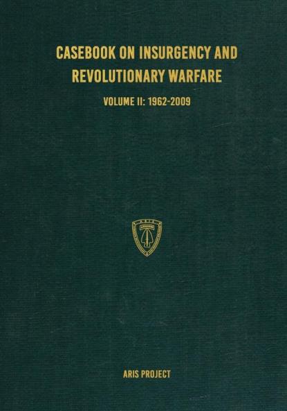 Casebook on Insurgency and Revolutionary Warfare Volume II