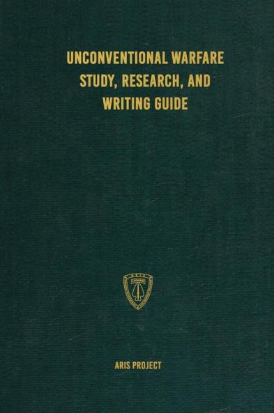 Unconventional Warfare Study Research and Writing Guide