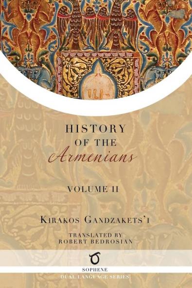 Kirakos Gandzakets'i's History of the Armenians