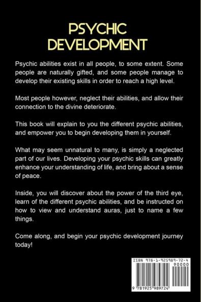 Psychic Development: Psychic Development for Beginners How to Awaken your Third Eye and Unlock and Develop your Psychic Abilities!