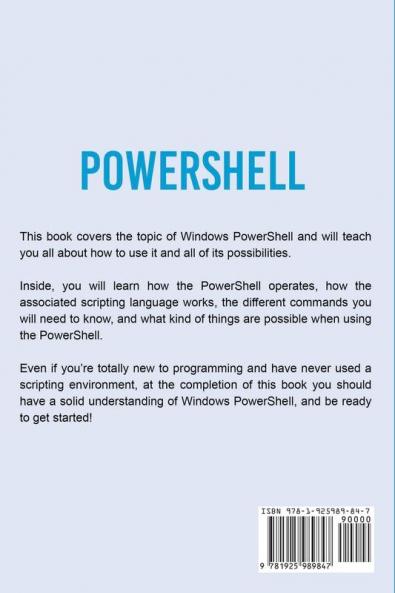 Powershell: The ultimate beginner's guide to Powershell making you a master at Windows Powershell command line fast!