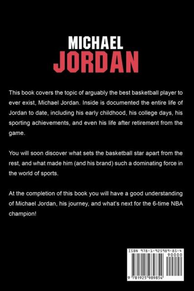 Michael Jordan: The inspiring life of Michael Jordan - one of basketball's greatest players