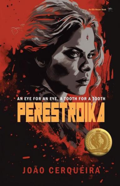 Perestroika - An Eye for an Eye a Tooth for a Tooth