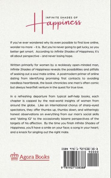 Infinite Shades of Happiness - Revised Edition: Love & Online Dating