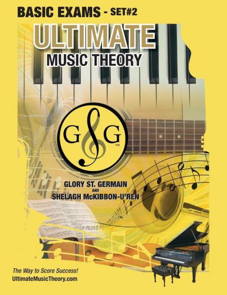 Basic Music Theory Exams Set #2 - Ultimate Music Theory Exam Series: Preparatory Basic Intermediate & Advanced Exams Set #1 & Set #2 - Four Exams in Set PLUS All Theory Requirements!: 42