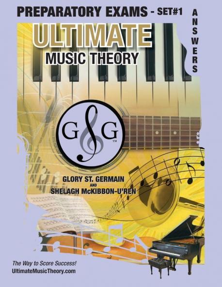 Preparatory Music Theory Exams Set #1 Answer Book - Ultimate Music Theory Exam Series