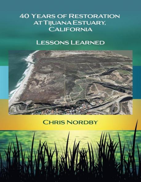 40 Years of Restoration at Tijuana Estuary California