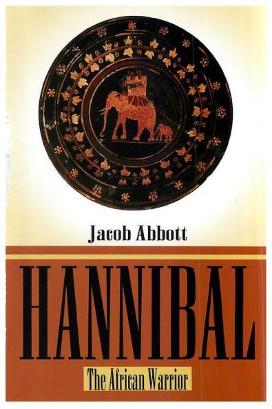 Hannibal: The African Warrior