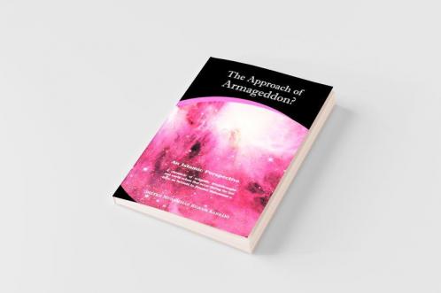 The Approach of Armageddon? an Islamic Perspective