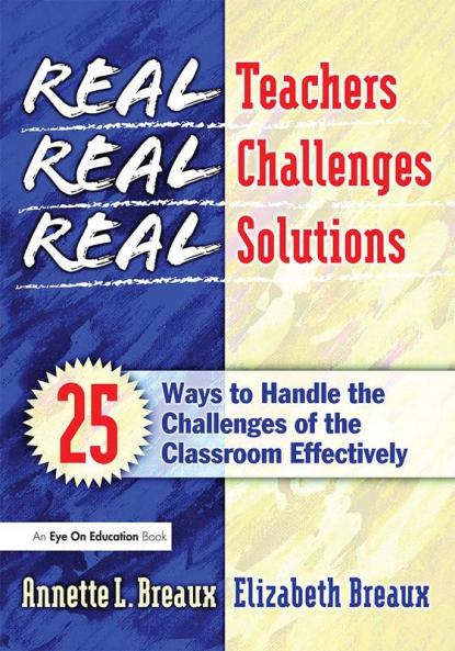 Real Teachers Real Challenges Real Solutions