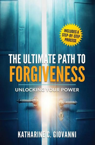 The Ultimate Path to Forgiveness