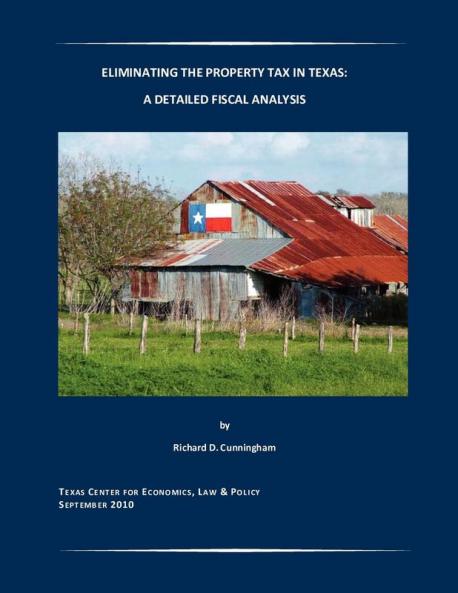 Eliminating the Property Tax in Texas: A Detailed Fiscal Analysis