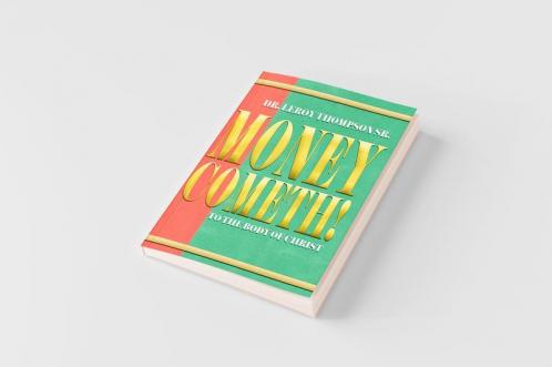 Money Cometh! To The Body of Christ