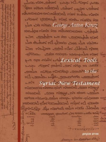 Lexical Tools to the Syriac New Testament: With a Skeleton Grammar by Sebastian P. Brock