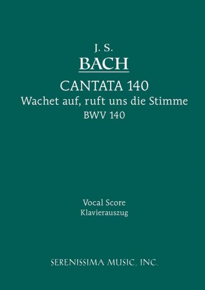 Wachet Auf Ruft uns die Stimme BWV 140