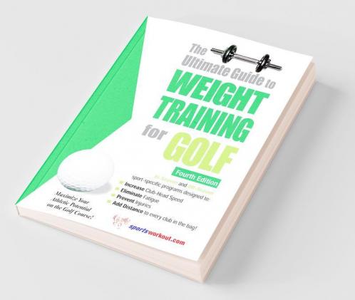 The Ultimate Guide to Weight Training for Golf