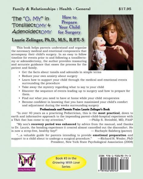The "O MY" in Tonsillectomy & Adenoidectomy: How to Prepare Your Child for Surgery a Parent's Manual (Growing with Love)