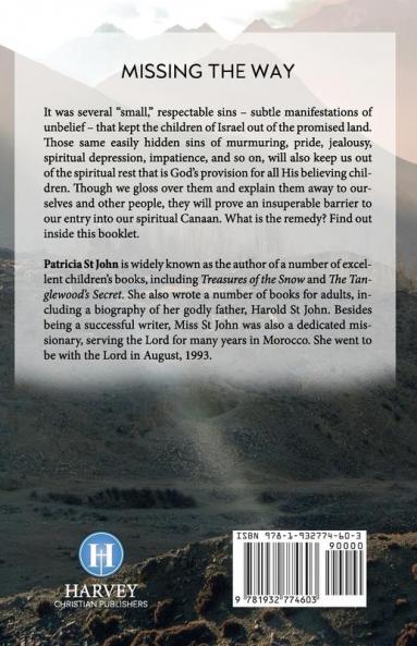 Missing The Way: They Could Not Enter In How Israel Missed God's Rest