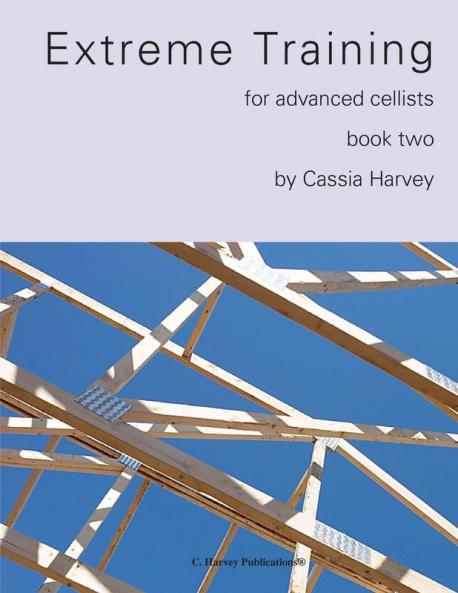 Extreme Training for the Advanced Cellist Book Two
