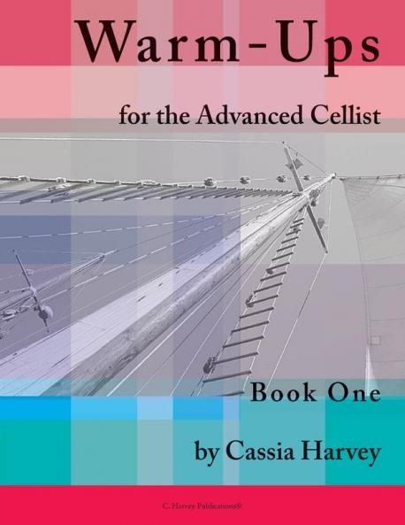Warm-Ups for the Advanced Cellist Book One