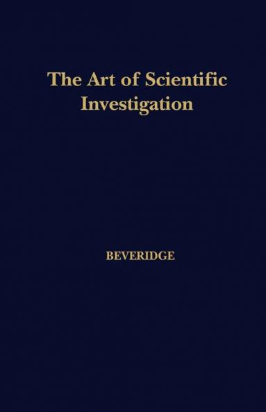 The Art of Scientific Investigation