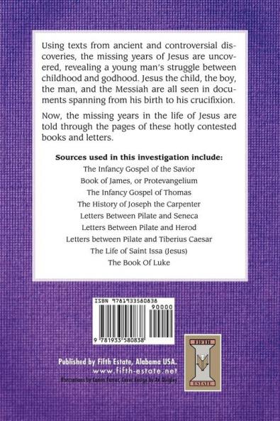 The Life and Times of Jesus: From Child to God: Including The Infancy Gospels