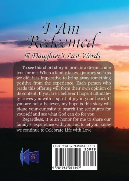I Am Redeemed Second Edition: A Daughter's Last Words