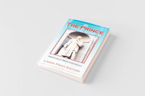 The Prince by Niccolo Machiavelli - Large Print Edition