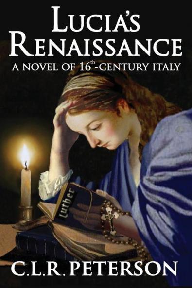 Lucia's Renaissance: A Novel of 16th-century Italy