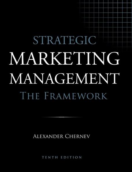 Strategic Marketing Management - The Framework 10th Edition