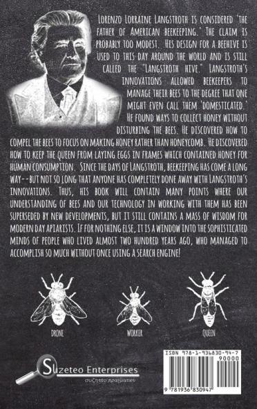 Langstroth on the Hive and the Honey-Bee A Bee Keeper's Manual