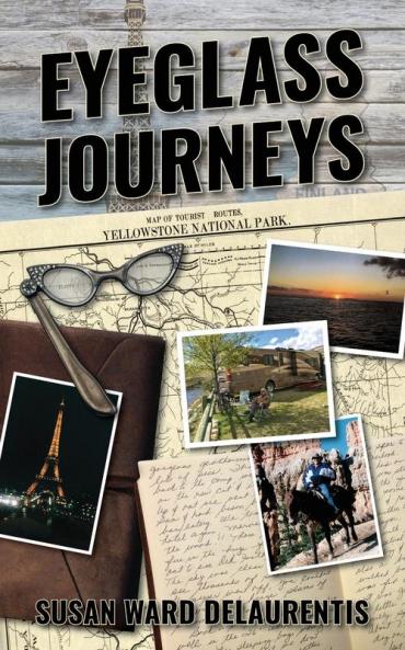 Eyeglass Journeys: A whimsical tale of truth fiction and fantasy