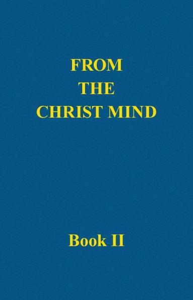 From the Christ Mind Book II