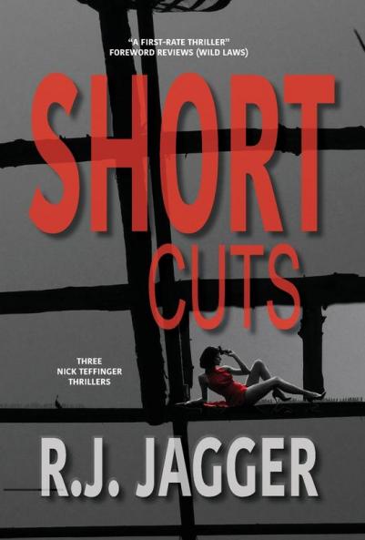 Short Cuts (A Nick Teffinger Thriller)