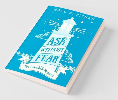 Ask Without Fear for Christian Ministry