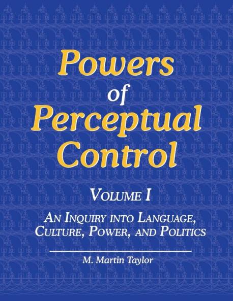 Powers of Perceptual Control  Volume I