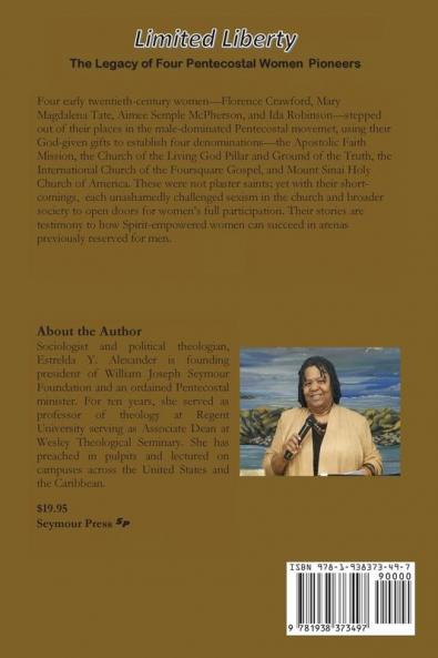 Limited Liberty: The Legacy of Four Pentecostal Women Pioneers